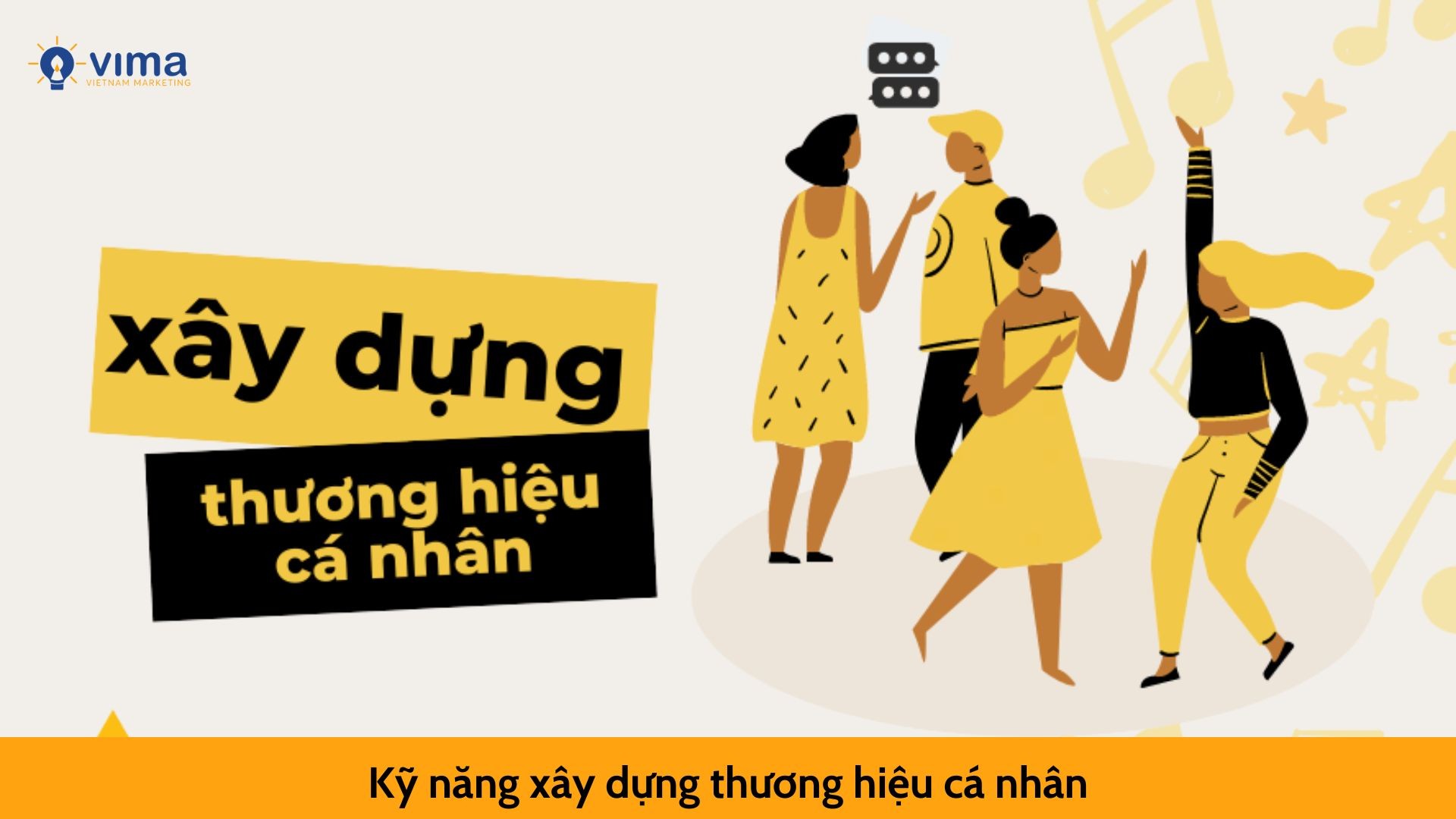 Kỹ năng xây dựng thương hiệu cá nhân